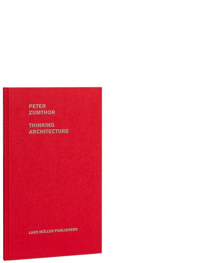 peter zumthor thinking architecture