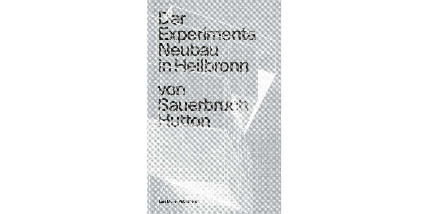 Buch Cover "Der Experimenta Neubau in Heilbronn"
