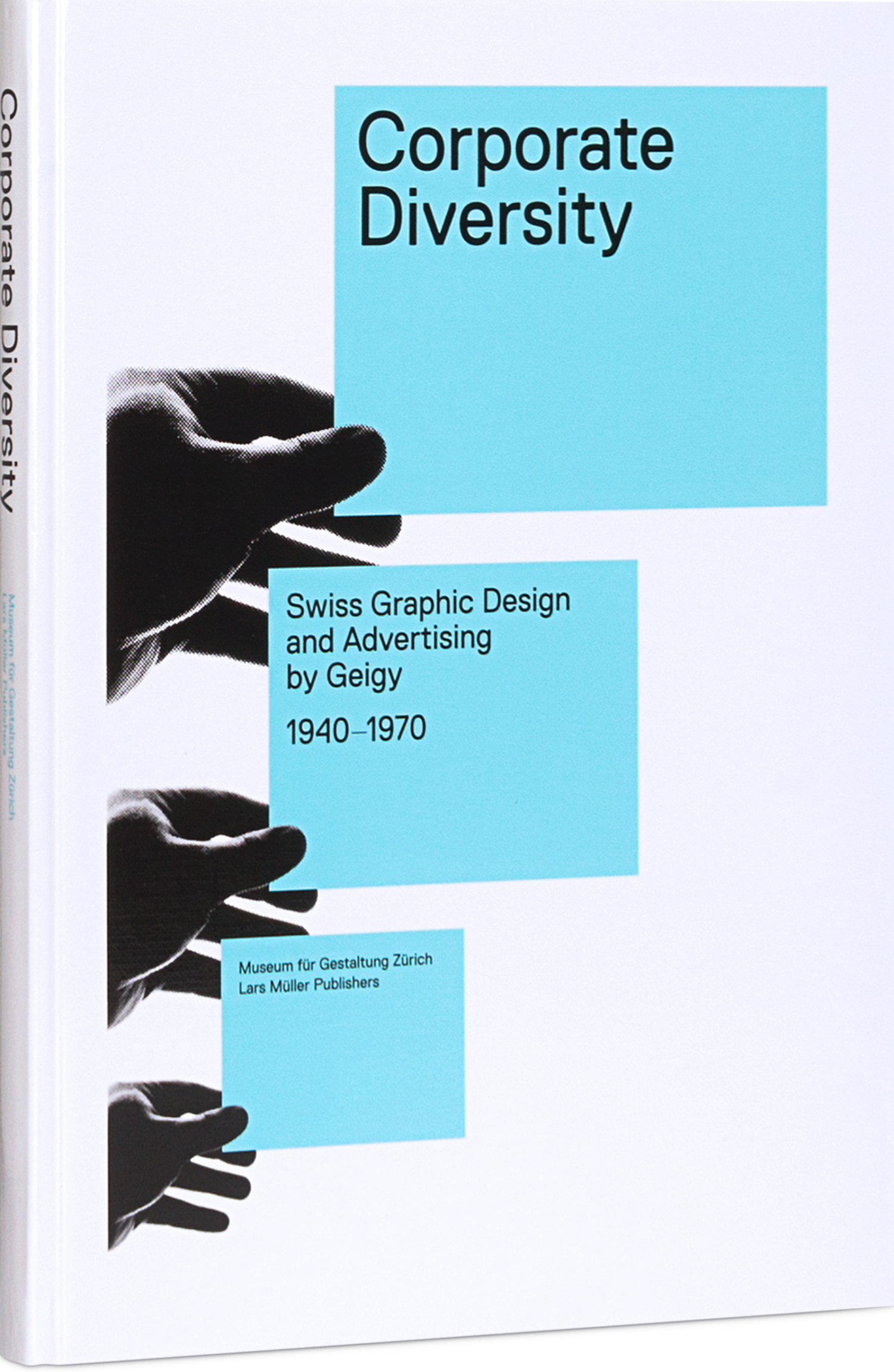 アート・デザイン・音楽 Corporate Diversity: Swiss Graphic Corporate Diversity | Lars Müller Publishers