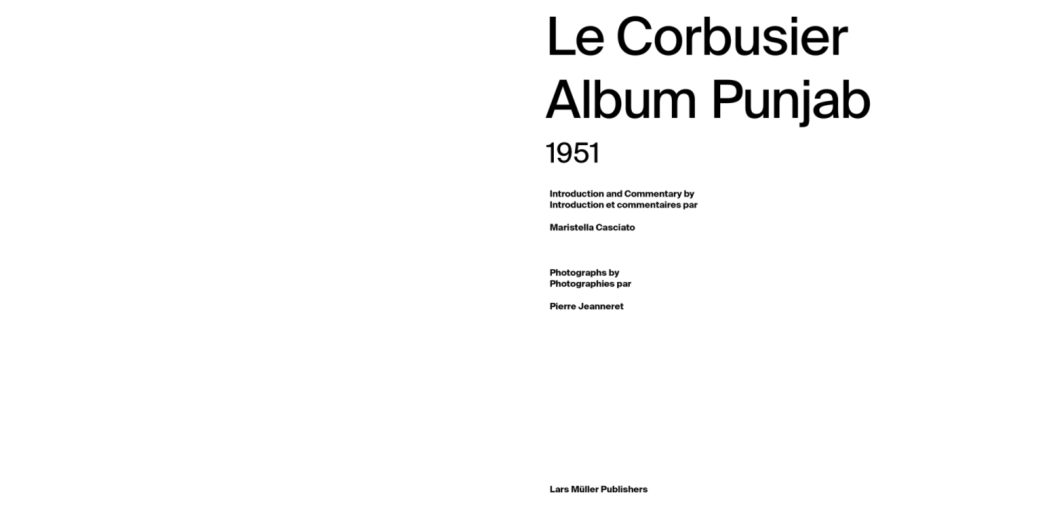 Le Corbusier Album Punjab 1951, Commentary
