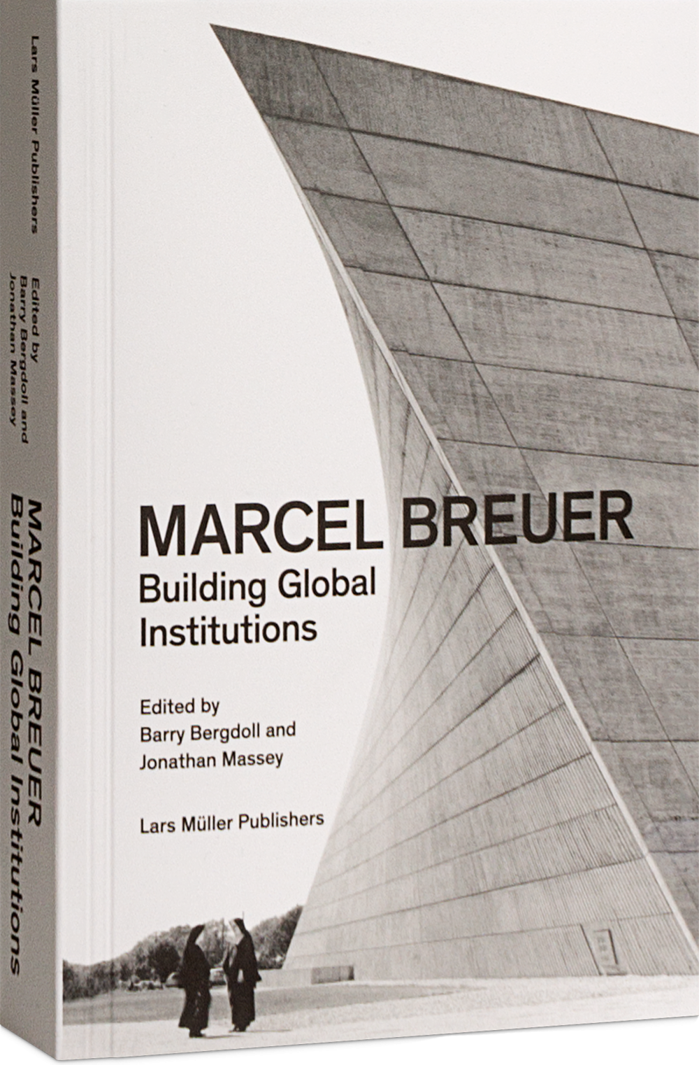 Marcel Breuer: Building Global Institutions | Lars Müller