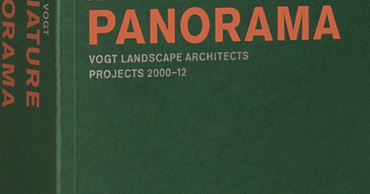 Miniature and Panorama: Vogt Landscape Architects, Projects