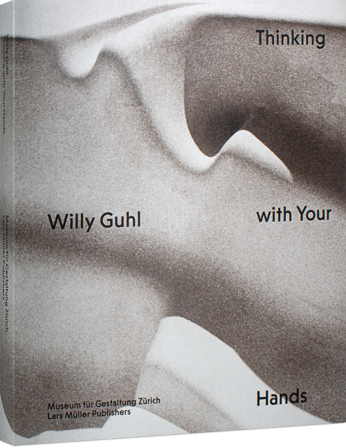 Willy Guhl. Thinking with Your Hands. Cover