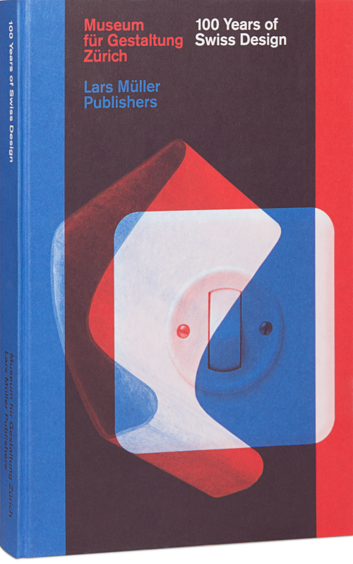 100 Years of Swiss Graphic Design | Lars Müller Publishers