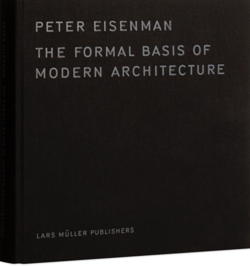The Formal Basis of Modern Architecture Cover