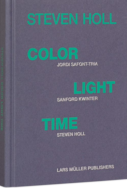 Steven Holl Color Light Time Cover