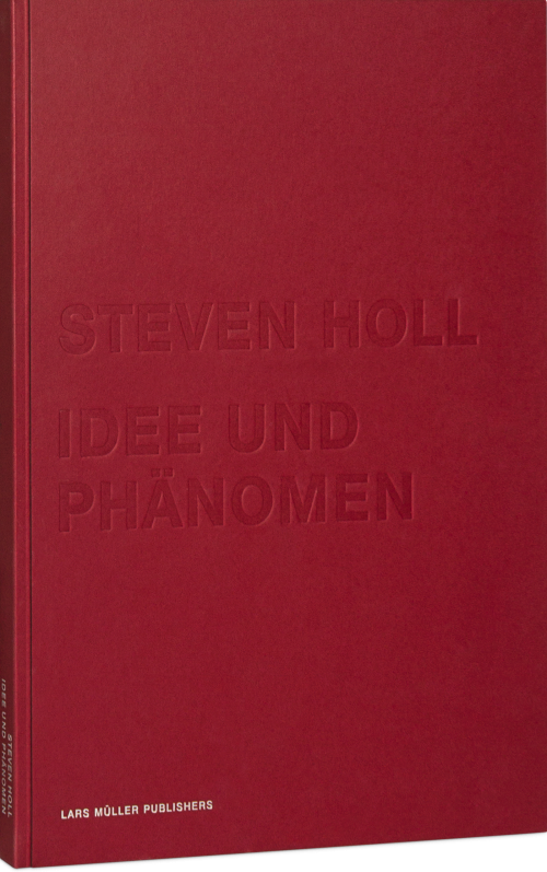 Steven Holl – Scale | Lars Müller Publishers